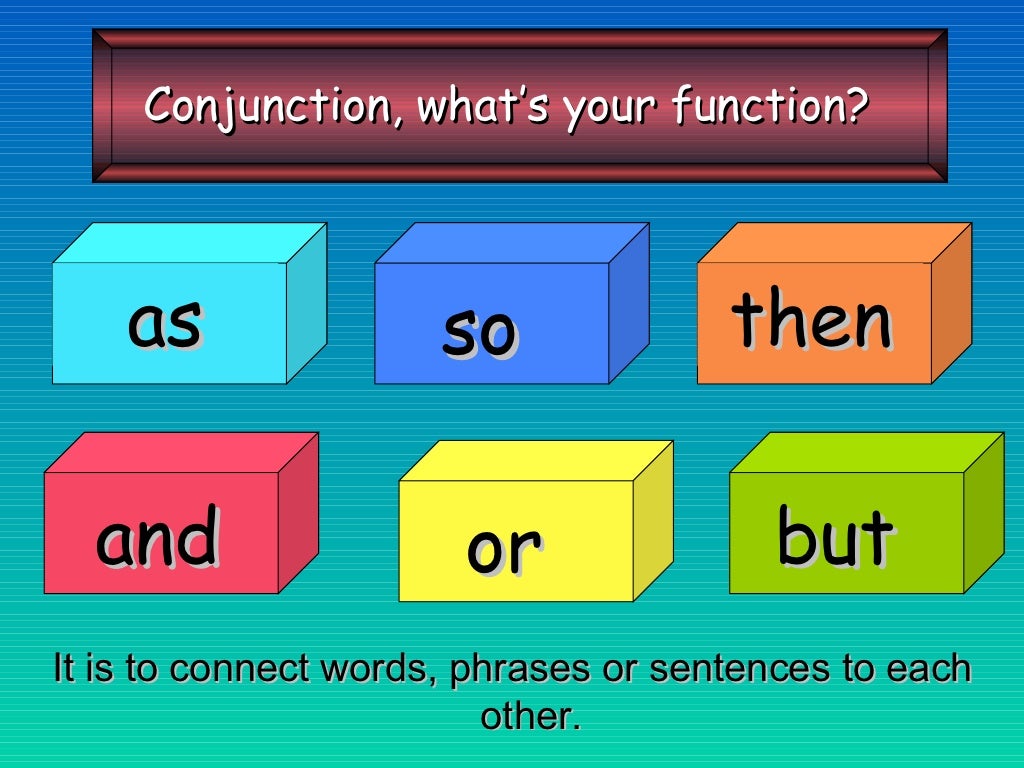 Teaching conjunction