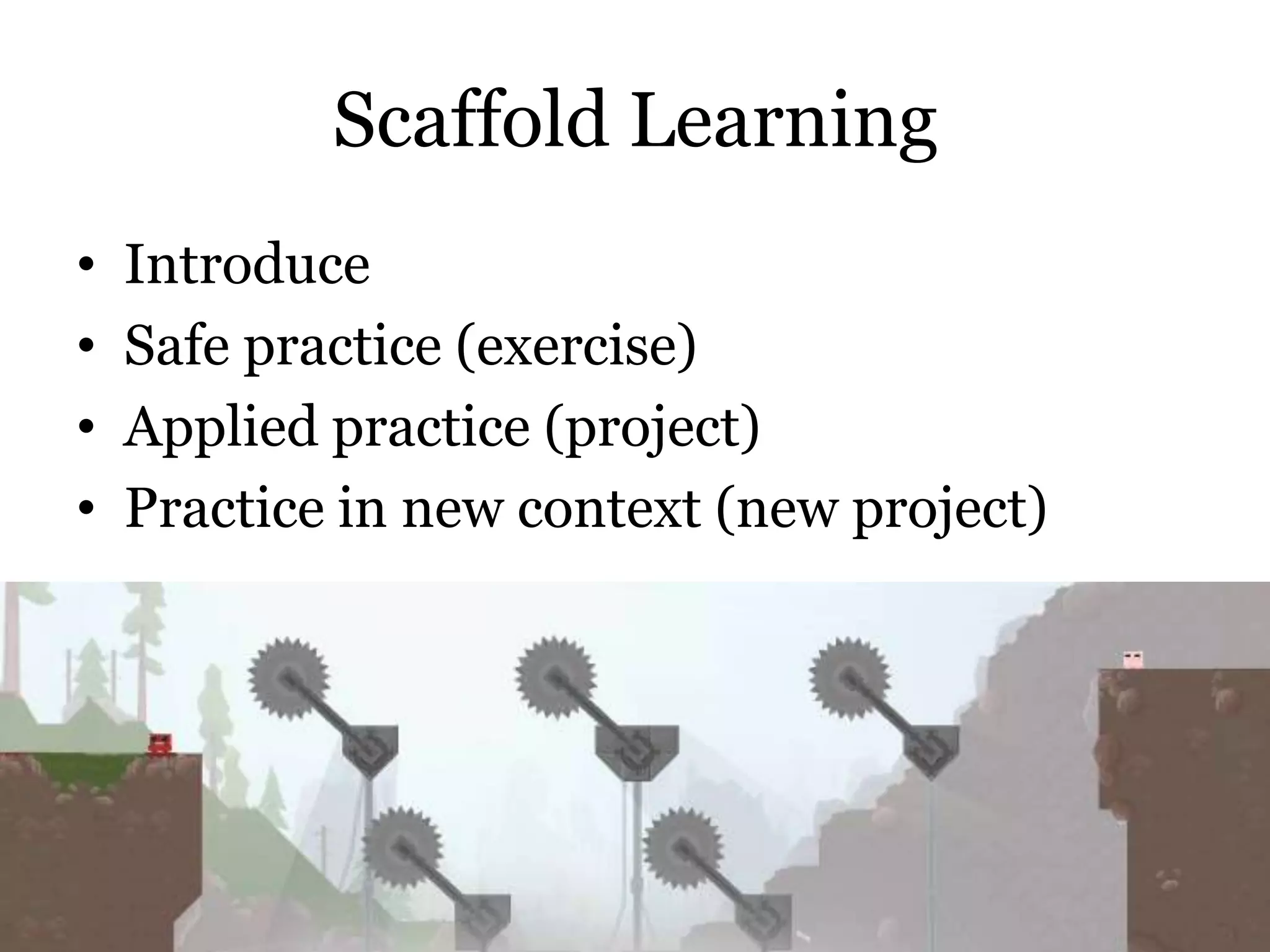 Scaffold Learning
•
•
•
•

@cwodtke |

Introduce
Safe practice (exercise)
Applied practice (project)
Practice in new context (new project)

cwodtke.com | eleganthack.com | boxesandarrows.com | Creative Commons Share Alike

 