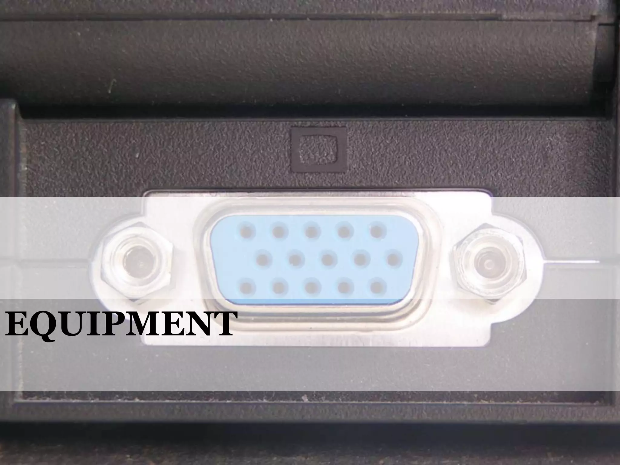 EQUIPMENT

@cwodtke |

cwodtke.com | eleganthack.com | boxesandarrows.com | Creative Commons Share Alike

 