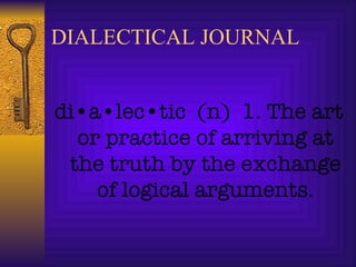 DIALECTICAL JOURNAL ,[object Object]