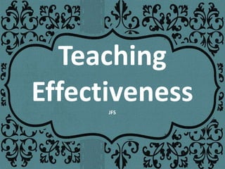Teaching
EffectivenessJFS
 