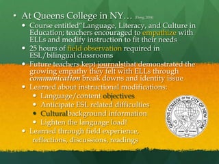 At Queens College in NY… (Dong, 2004)