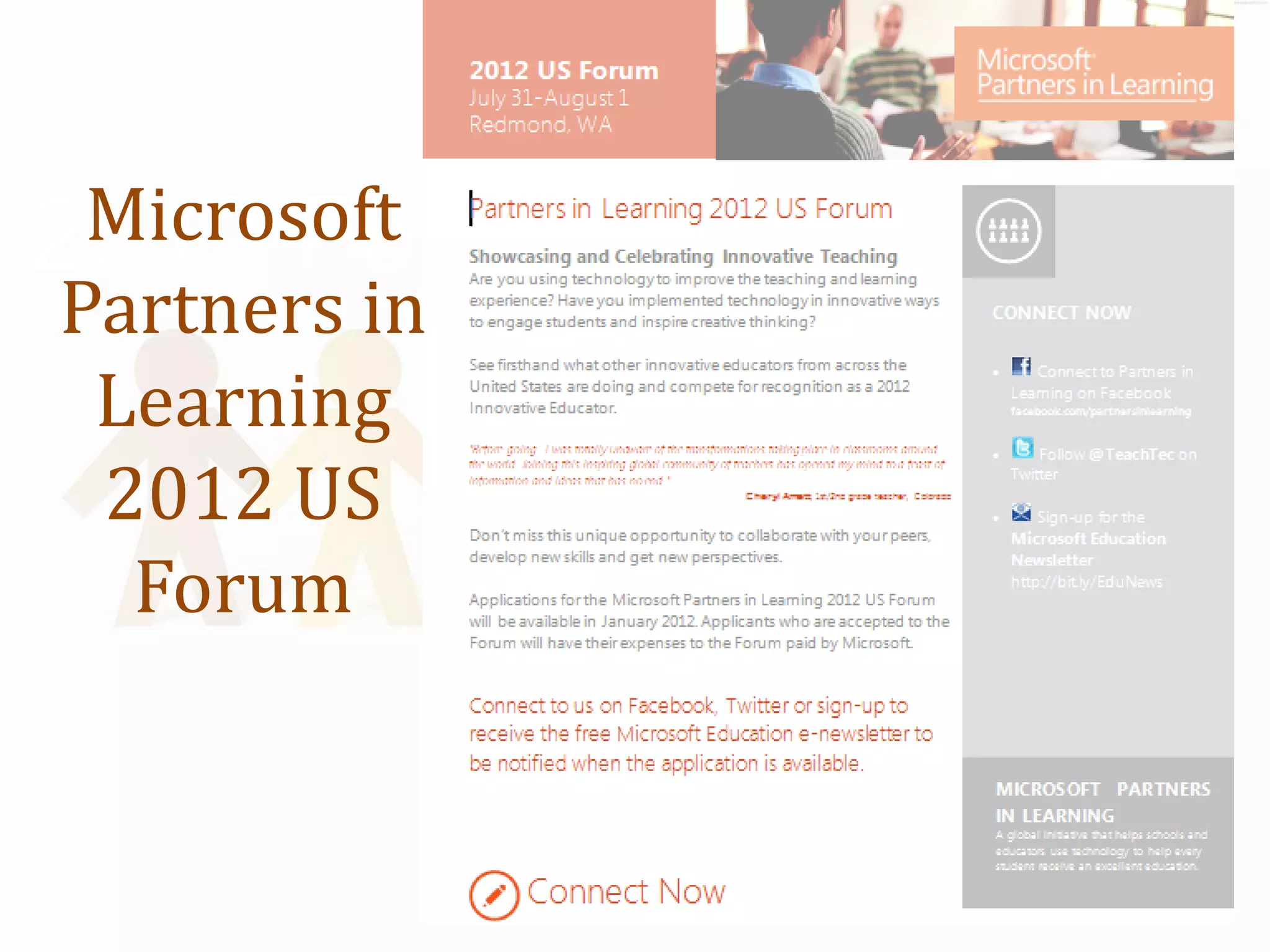 Microsoft
2012 Forum
 Partners in
  Learning
  2012 US
   Forum
 