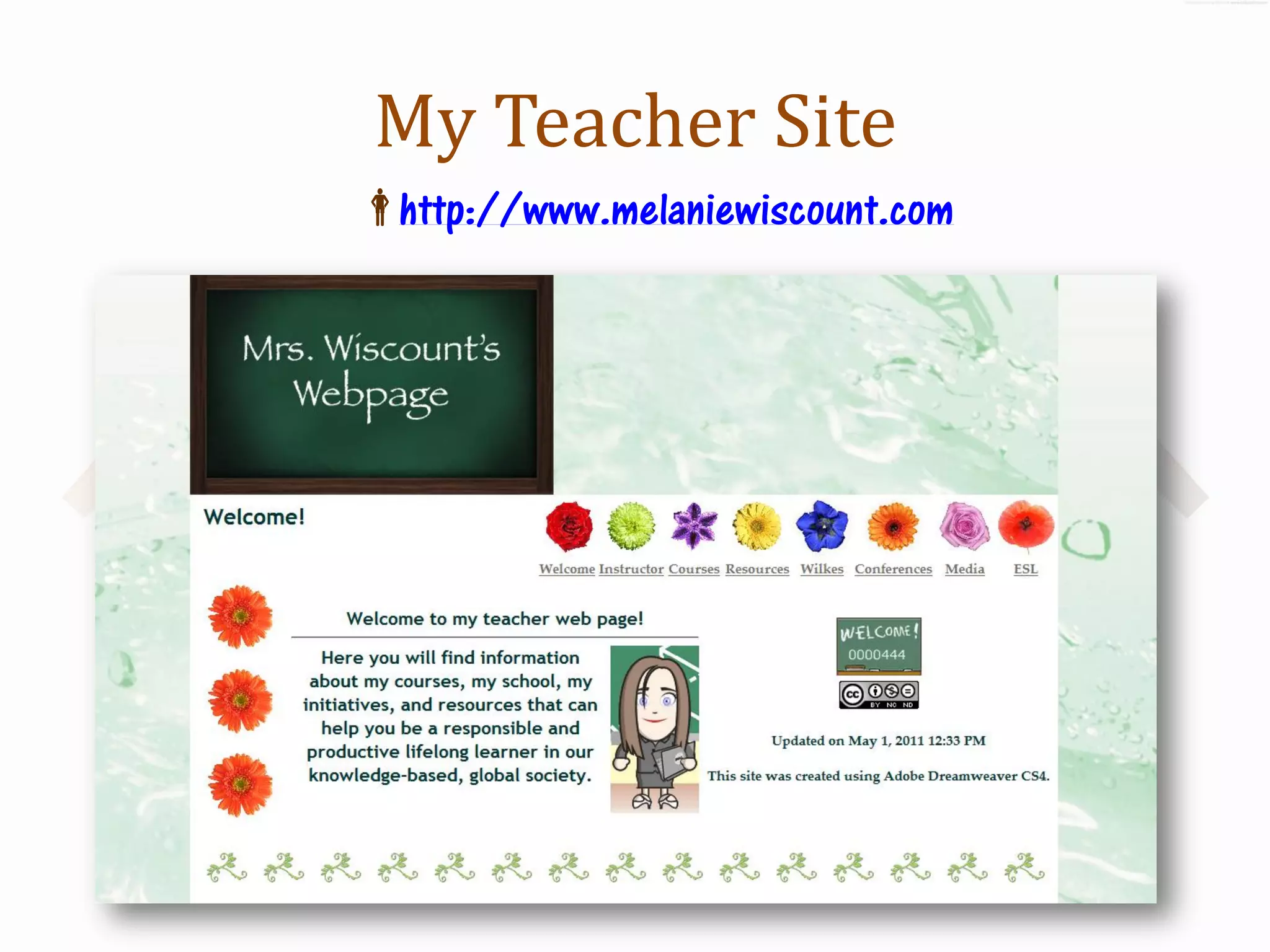 My Teacher Site
http://www.melaniewiscount.com
 
