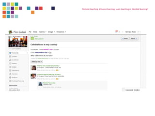 Remote teaching, distance learning, team teaching or blended learning? 
 