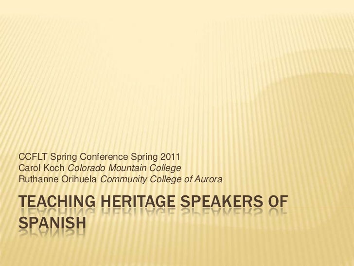 Teaching heritage speakers of spanish
