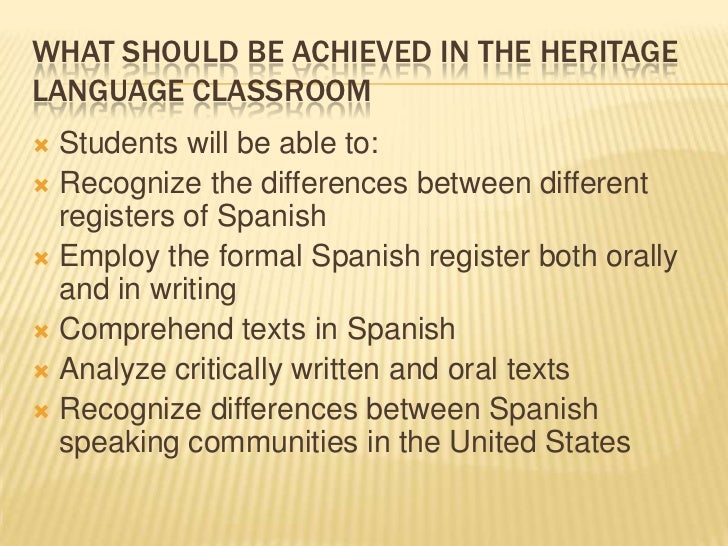 Teaching heritage speakers of spanish