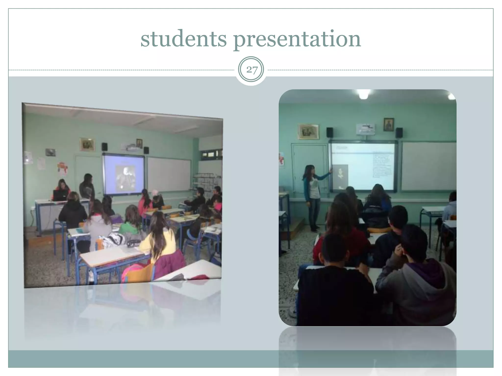 students presentation
27
 