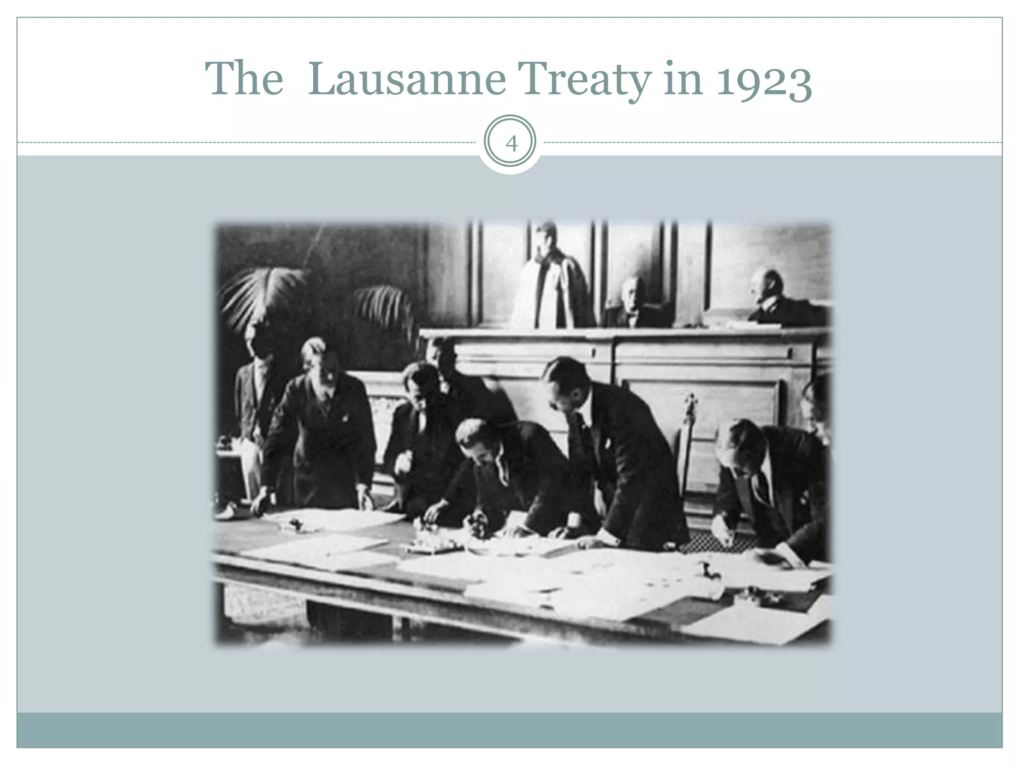 The Lausanne Treaty in 1923
4
 
