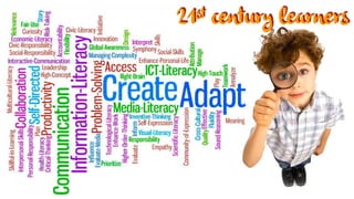 21st century learners
 