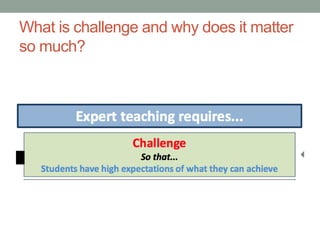 What is challenge and why does it matter
so much?
 