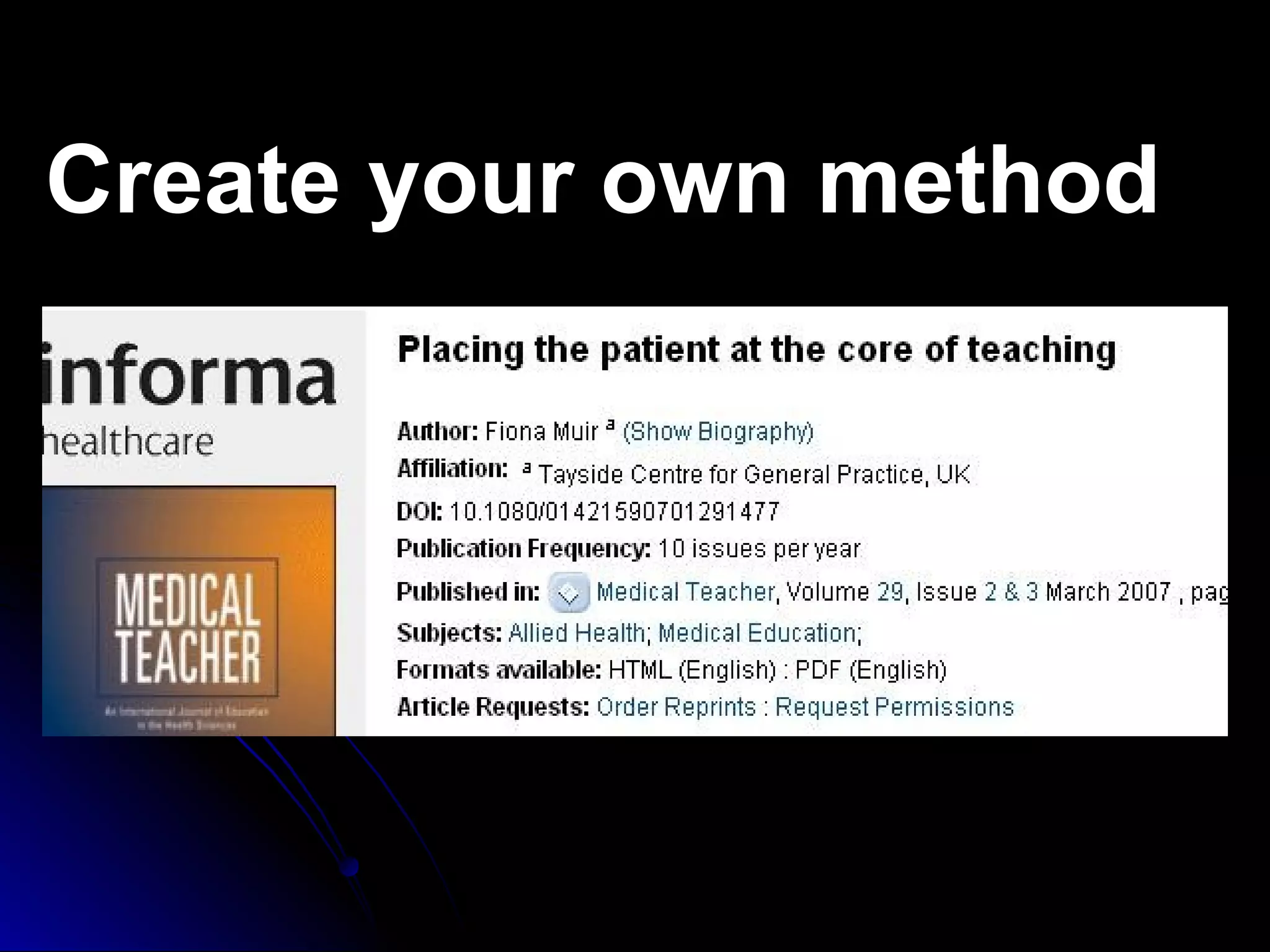 Create your own method

 