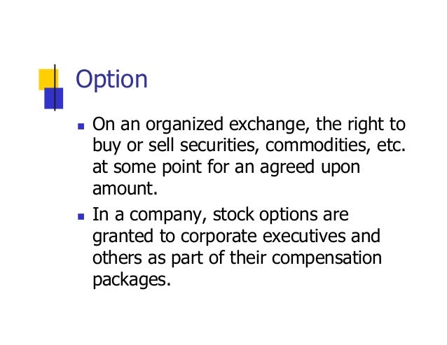 Granted stock options to officers and key employees for the purchase of