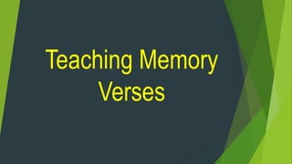 Teaching Memory
Verses
 