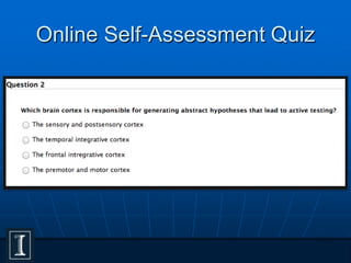 Online Self-Assessment Quiz
 