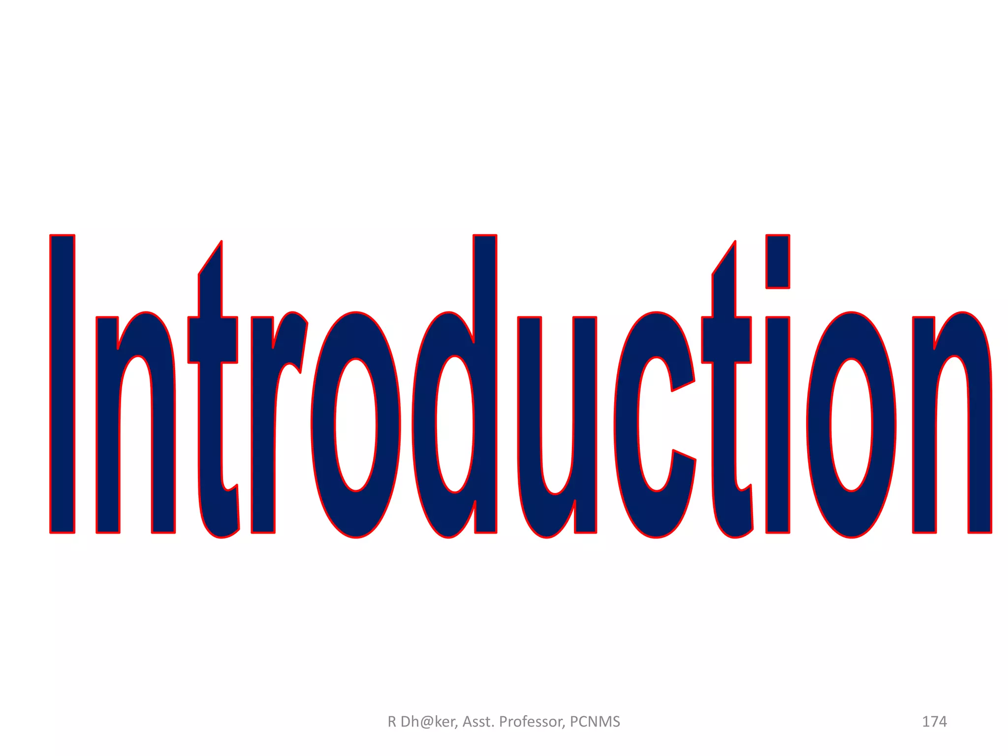 174R Dh@ker, Asst. Professor, PCNMS
 