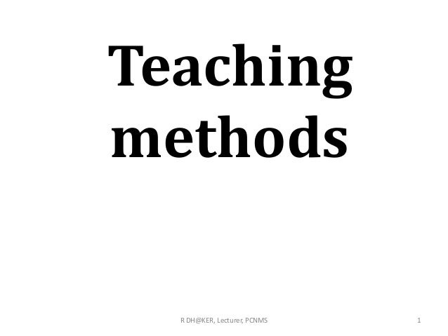 Teaching Method Ppt