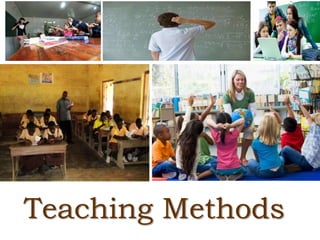 Teaching Methods
 