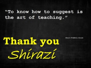 Thank you
Shirazi
 