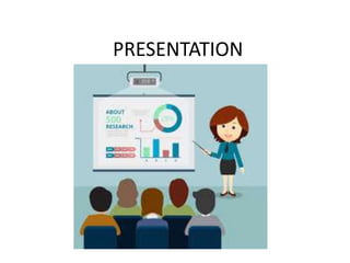 PRESENTATION
 