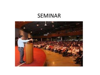 SEMINAR
 