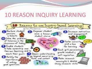 10 REASON INQUIRY LEARNING
 