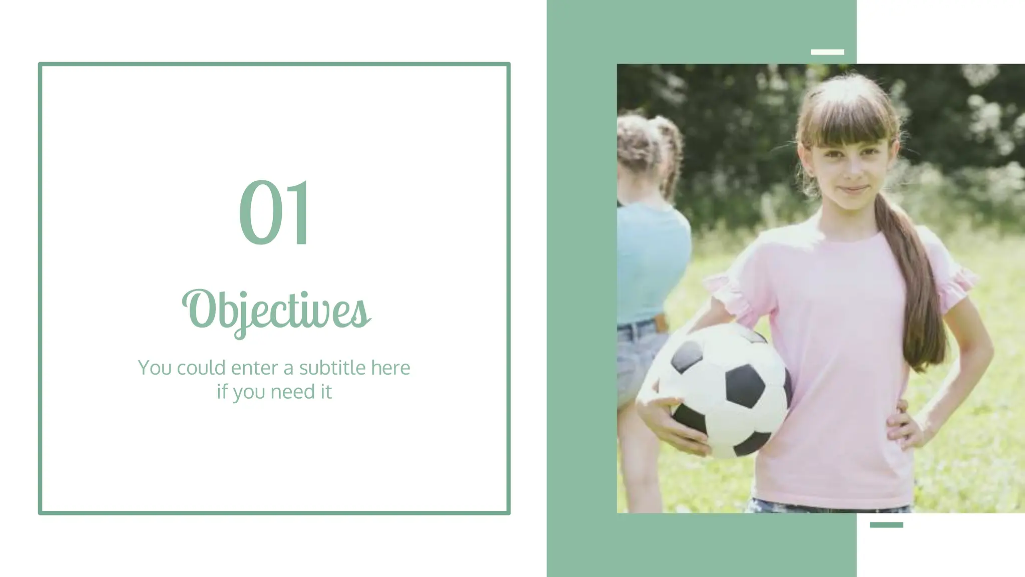 Objectives
You could enter a subtitle here
if you need it
01
 