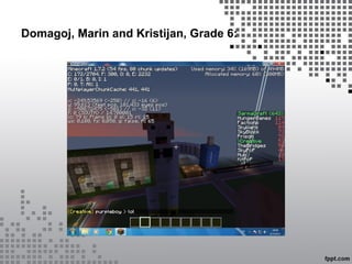 Domagoj, Marin and Kristijan, Grade 6:
 