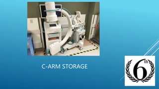C-ARM STORAGE
 