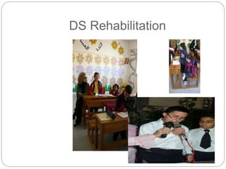 DS Rehabilitation
 