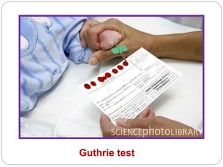 Guthrie test
 