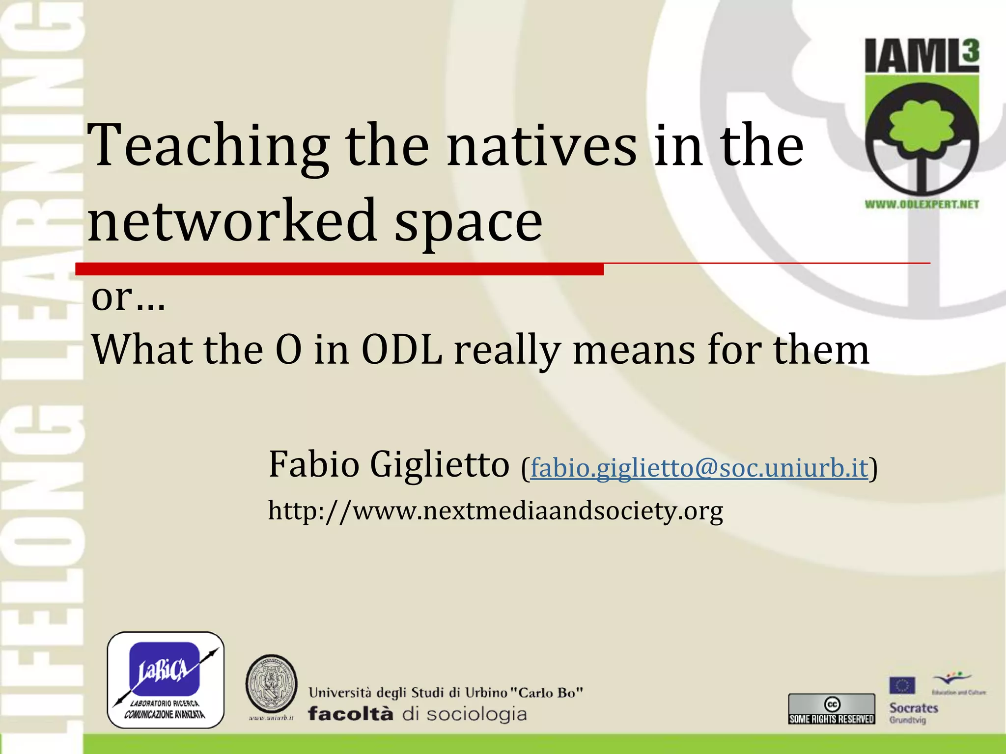 Teaching the natives in the networked space