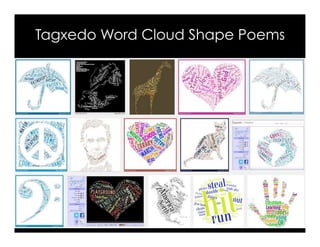 Tagxedo Word Cloud Shape Poems
 