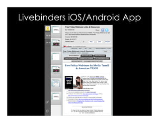 Livebinders iOS/Android App
 