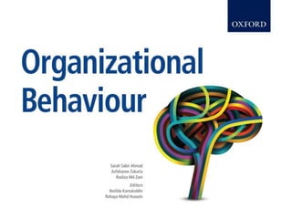 All Rights Reserved
Organizational Behaviour
© Oxford Fajar Sdn. Bhd. (008974-T), 2013 1– 1
 