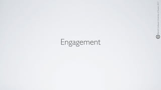 Engagement
BenoîtGuilbaud,UniversityofSussex,2017
 