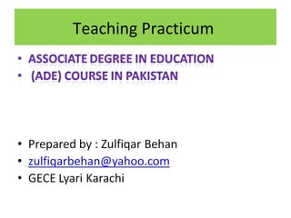 practicum Associate Degree in Education (ADE) course in Pakistan | PPT
