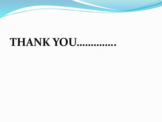 THANK YOU………….. 
 
