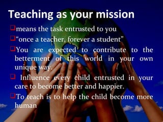 Teaching as Your Vocation, Mission and Profession | PPT