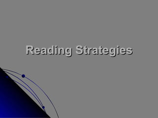 Reading Strategies

 