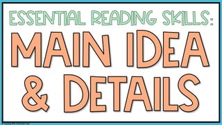 TEACHING SLIDES Main Idea and Details.pdf