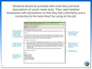 Students should be provided with more than just brief
           descriptions of social media tools. They need detailed
  ...