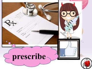 prescribe

 