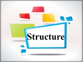 Structure

 