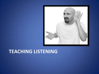 Teaching Speaking & Listening