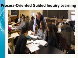 Process-Oriented Guided Inquiry Learning
 