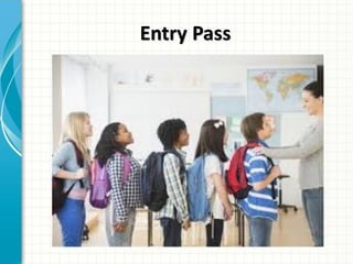 Entry Pass
 