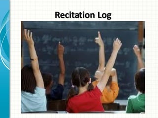 Recitation Log
 