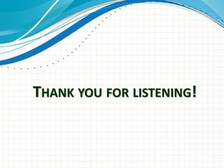 THANK YOU FOR LISTENING!
 