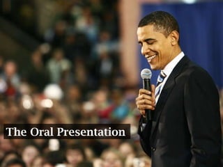 The Oral Presentation 